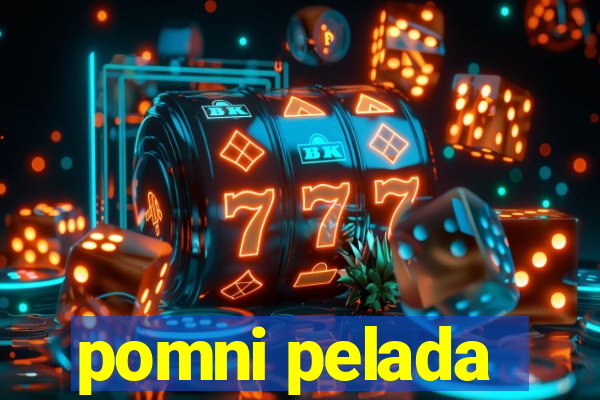 pomni pelada